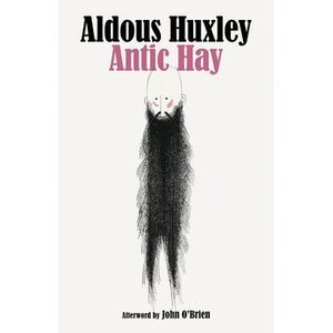 Antic Hay -- Aldous Huxley